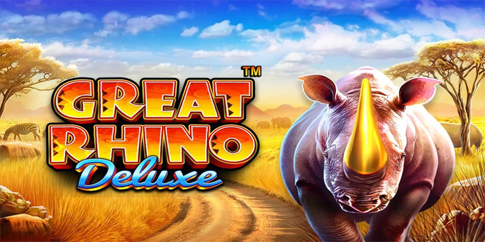 Pola Terbaru Slot Great Rhino Deluxe Untuk Pemula