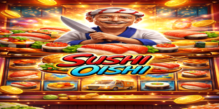 Slot Sushi Oishi Hadirkan Bonus Free Spins Dengan Jackpot Fantastis