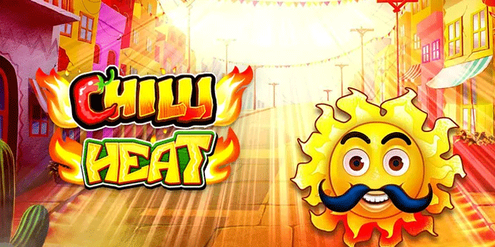 Rahasia Mengendalikan Pola Slot Chilli Heat