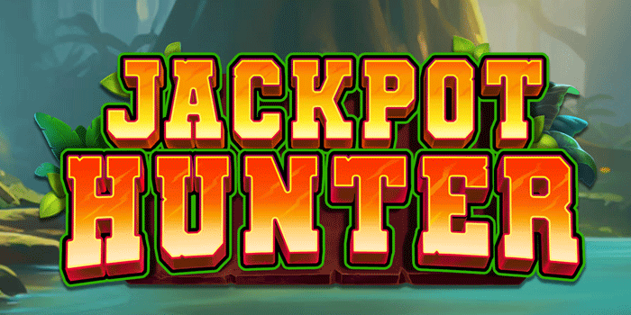 Slot Jackpot Hunter Panduan Pemula Menuju Kemenangan Besar