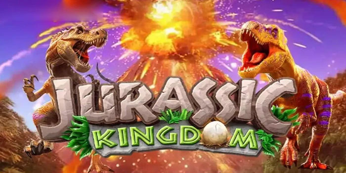 Cara Jackpot Cepat Tanpa Ribet Slot Jurassic Kingdom Gacor
