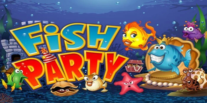 Cara Raih Cuan Besar Dengan Modal Receh Di Slot Fish Party